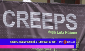 CREEPS  – noua premieră a Teatrului de Vest