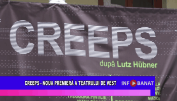 CREEPS  – noua premieră a Teatrului de Vest