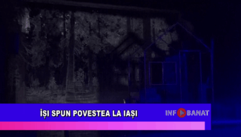 Își spun povestea la Iași
