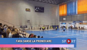 Fără șanse la promovare