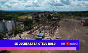 Se lucrează la Oțelu Roșu