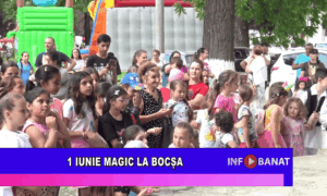 1 Iunie magic la Bocșa