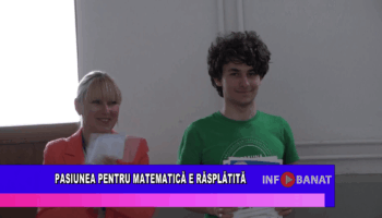 Pasiunea pentru matematică e răsplătită