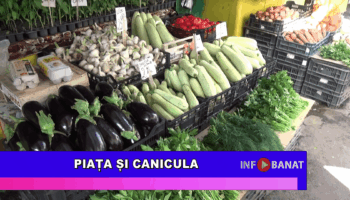 Piața și canicula