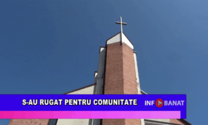 S-au rugat pentru comunitate