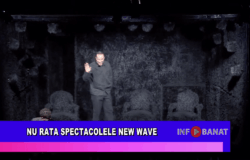 Nu rata spectacolele New Wave