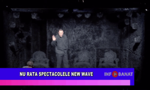 Nu rata spectacolele New Wave