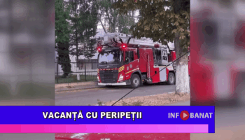 Vacanță cu peripeții