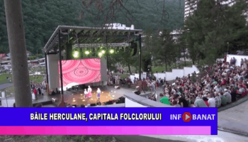 Băile Herculane, capitala folclorului