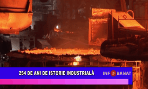 254 de ani de istorie industrială