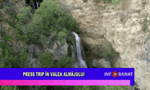 Press trip în Valea Almăjului