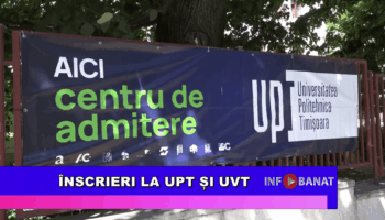 Înscrieri la UPT și UVT