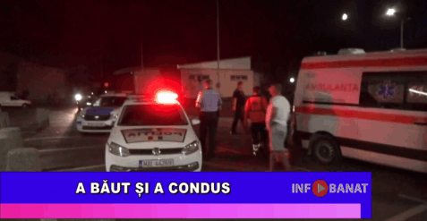 A băut și a condus