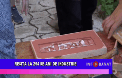 Reșița la 254 de ani de industrie