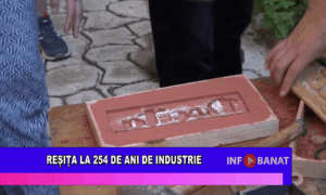 Reșița la 254 de ani de industrie