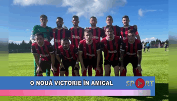 O nouă victorie în amical