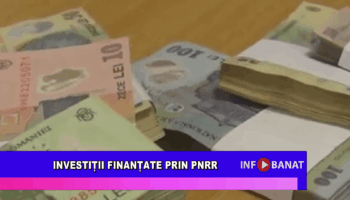 Investiții finanțate prin PNRR