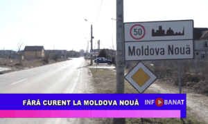 Fără curent la Moldova Nouă