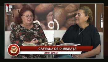 Cafeaua de dimineață – Gabriela Șerban – 06.09.2025