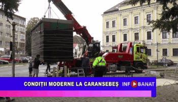 Condiții moderne la Caransebeș