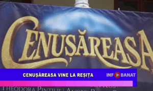 Cenușăreasa vine la Reșița
