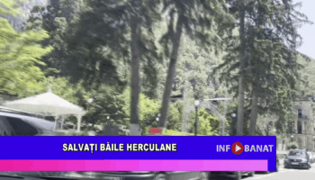 Salvați Băile Herculane!