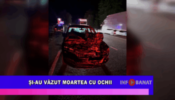 Și-au văzut moartea cu ochii