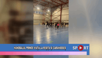 Handbalul prinde viață la Reșița și Caransebeș