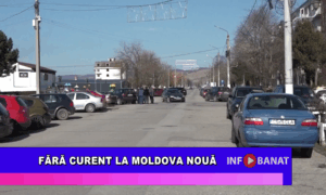 Fără curent la Moldova Nouă