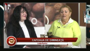 Cafeaua de dimineață – Liubița Raichici – 25.10.2025