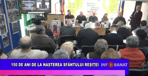 150 de ani de la nașterea Sfântului Reșiței
