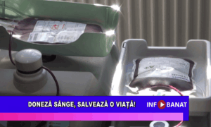 Donează sânge, salvează o viață