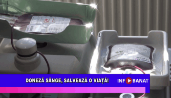 Donează sânge, salvează o viață