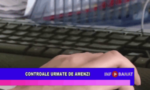 Controale urmate de amenzi