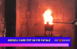 Greșeli care pot să fie fatale