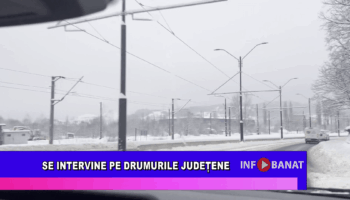 Se intervine pe drumurile județene