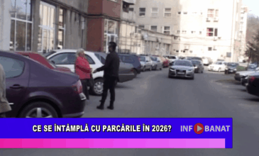 Ce se întâmplă cu parcările în 2026?