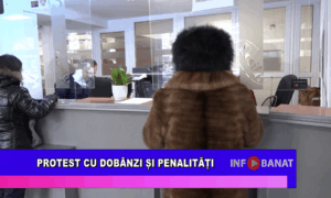 Protest cu dobânzi și penalități