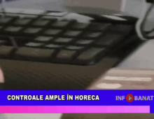 Controale ample în Horeca