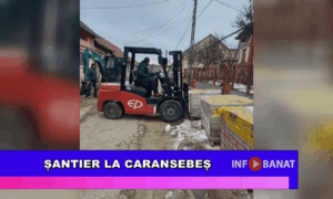Șantier la Caransebeș