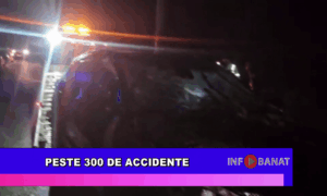 Peste 300 de accidente