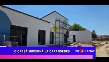 O creșă modernă la Caransebeș