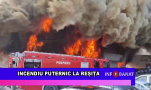 Incendiu puternic la Reșița