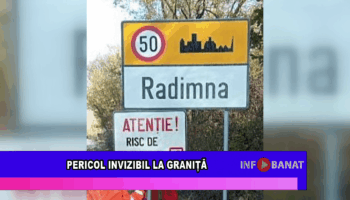 Pericol invizibil la graniță