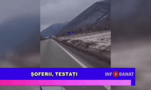 Șoferii, testați