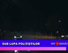 Sub lupa polițiștilor