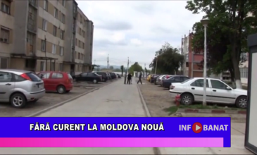 Fără curent la Moldova Nouă