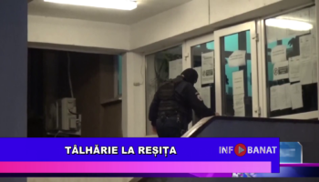 Tâlhărie la Reșița