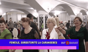 Femeile, sărbătorite la Caransebeș