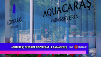 AQUACARAȘ deschide dispecerat la Caransebeș